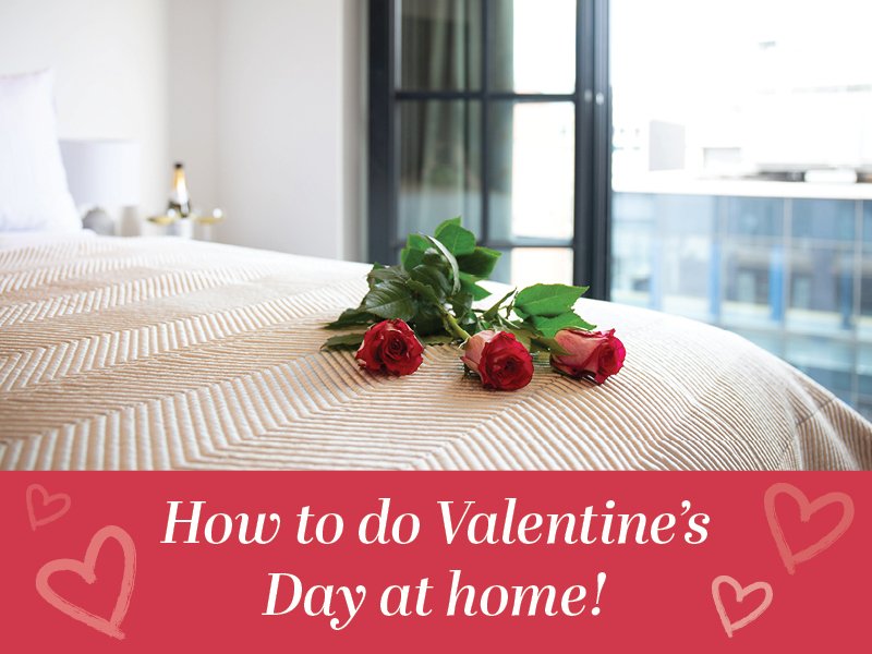 How To Do Valentine's Day at home