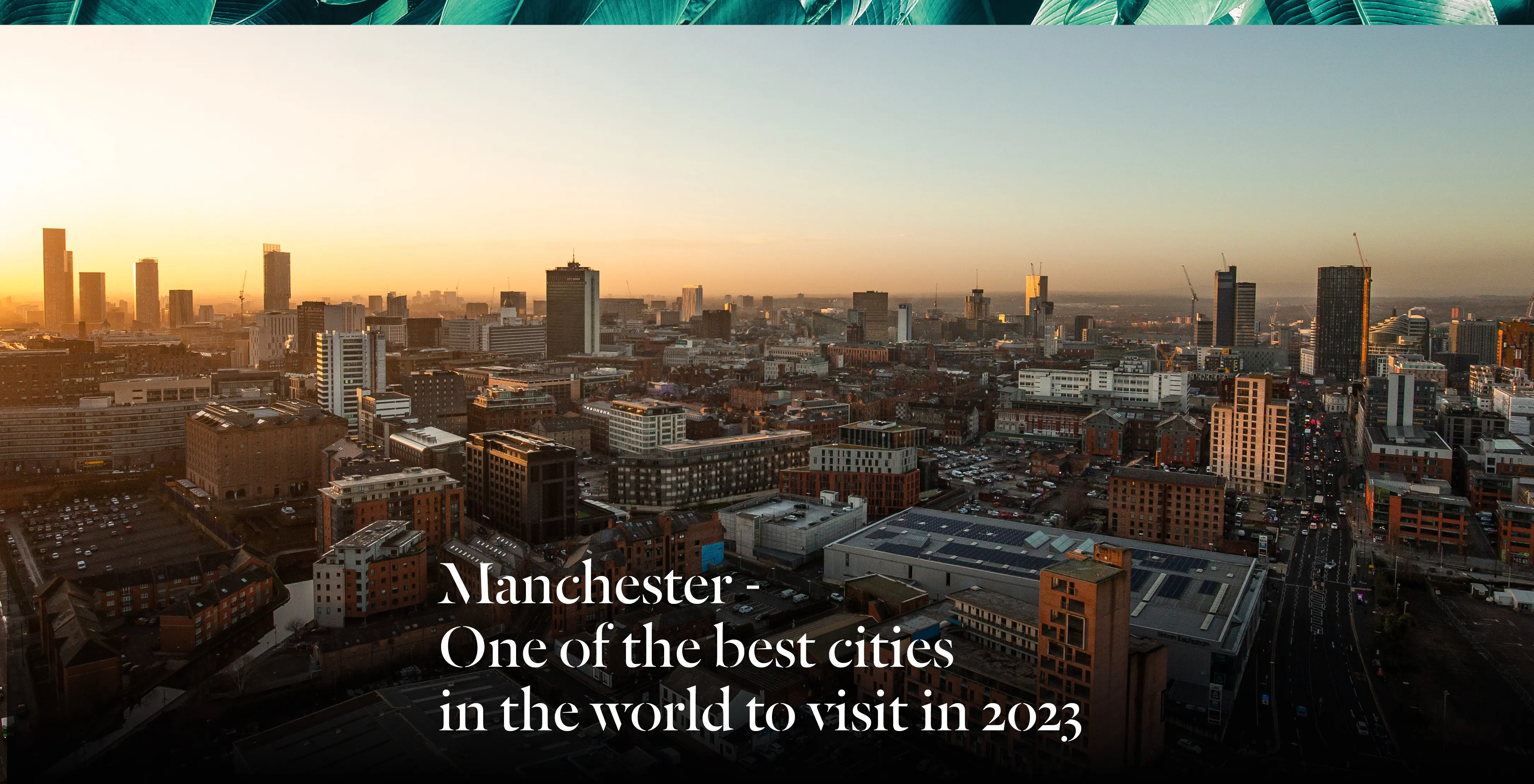 Manchester has been named a 'must-see' destination